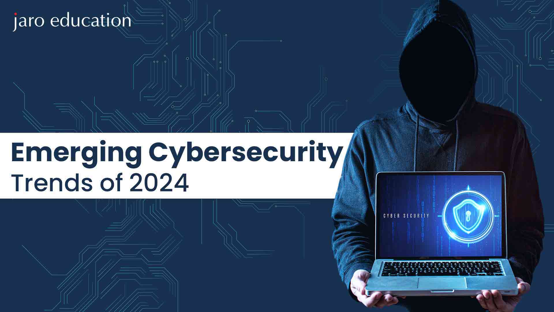 Emerging Cybersecurity Trends of 2024