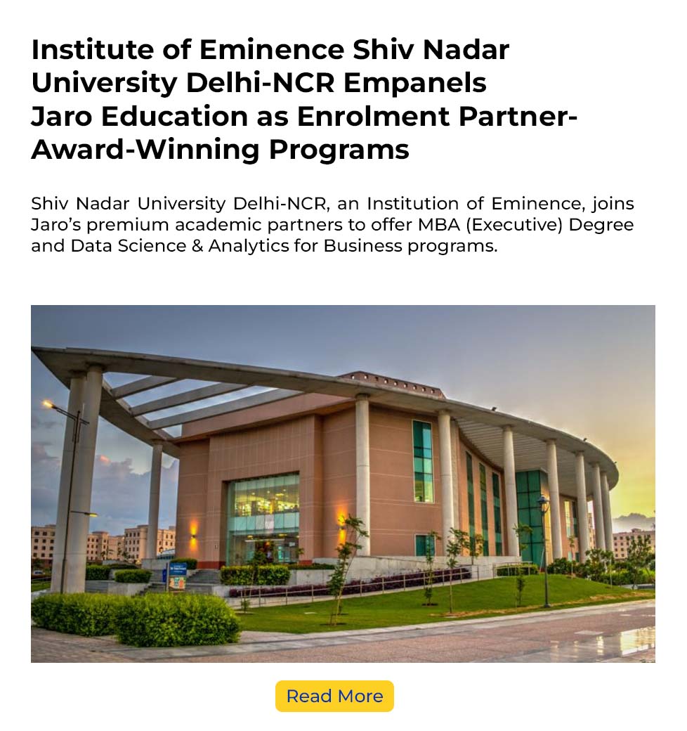 Institute of Eminence Shiv Nadar University Delhi NCR Empanels Jaro Education as Enrolment Partner Award Winning Programs