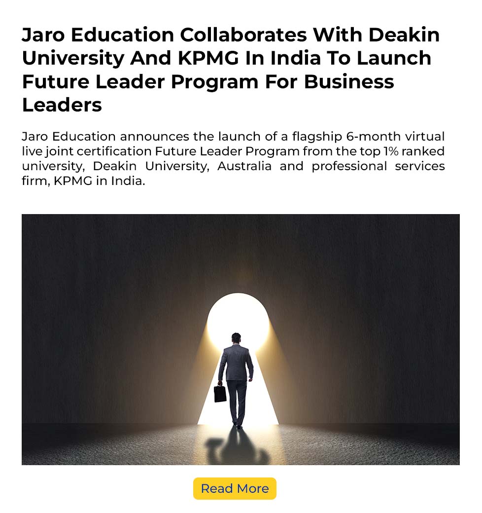 Jaro Education Collaborates With Deakin University And KPMG In India To Launch Future Leader Program For Business Leaders