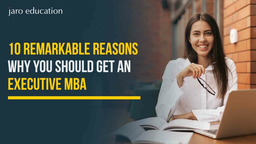 10-Remarkable-Reasons-Why-You-Should-Get-an-Executive-MBA