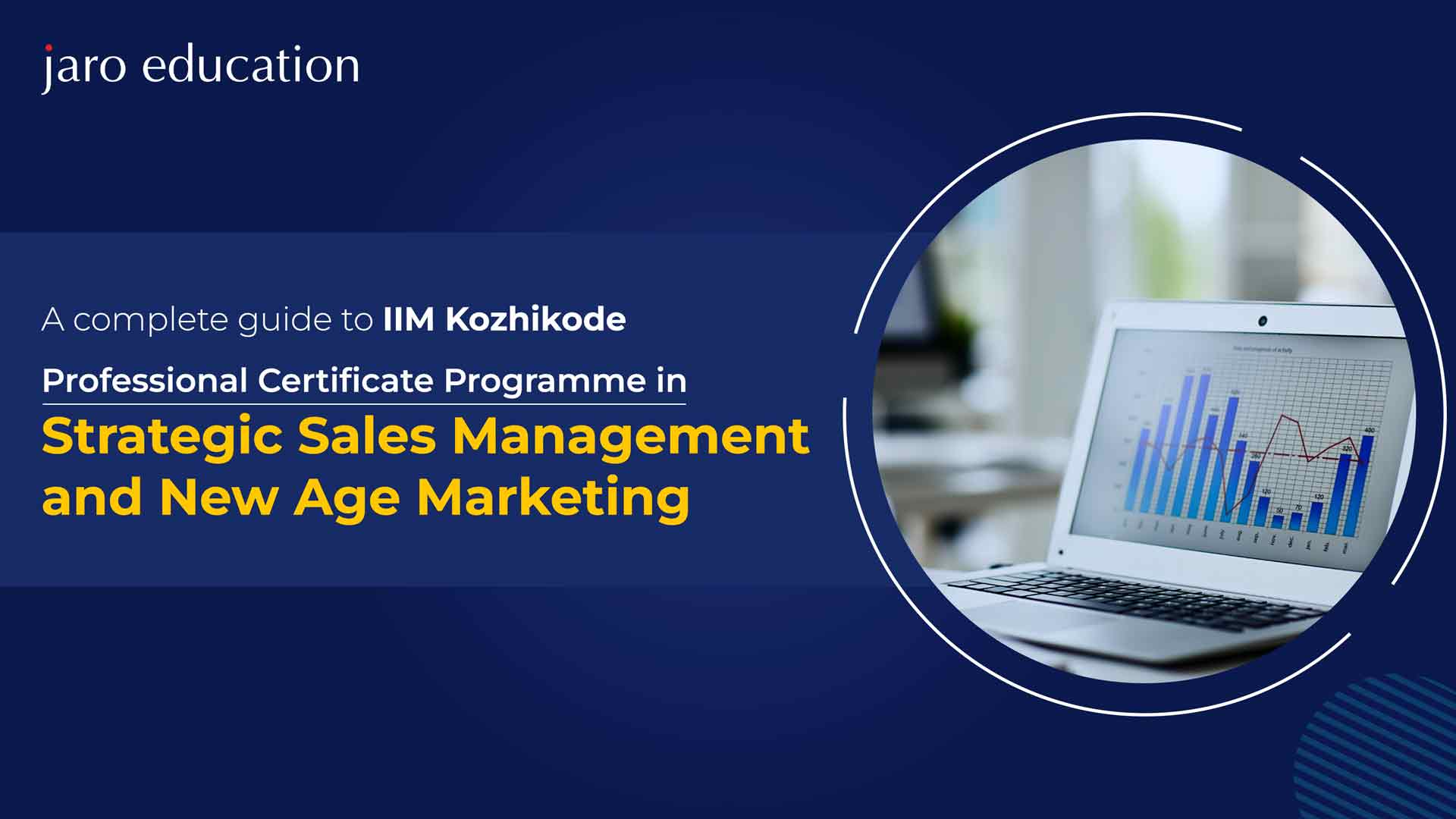 A complete guide to IIM Kozhikode Strategic Sales Management and New Age Marketing Blog