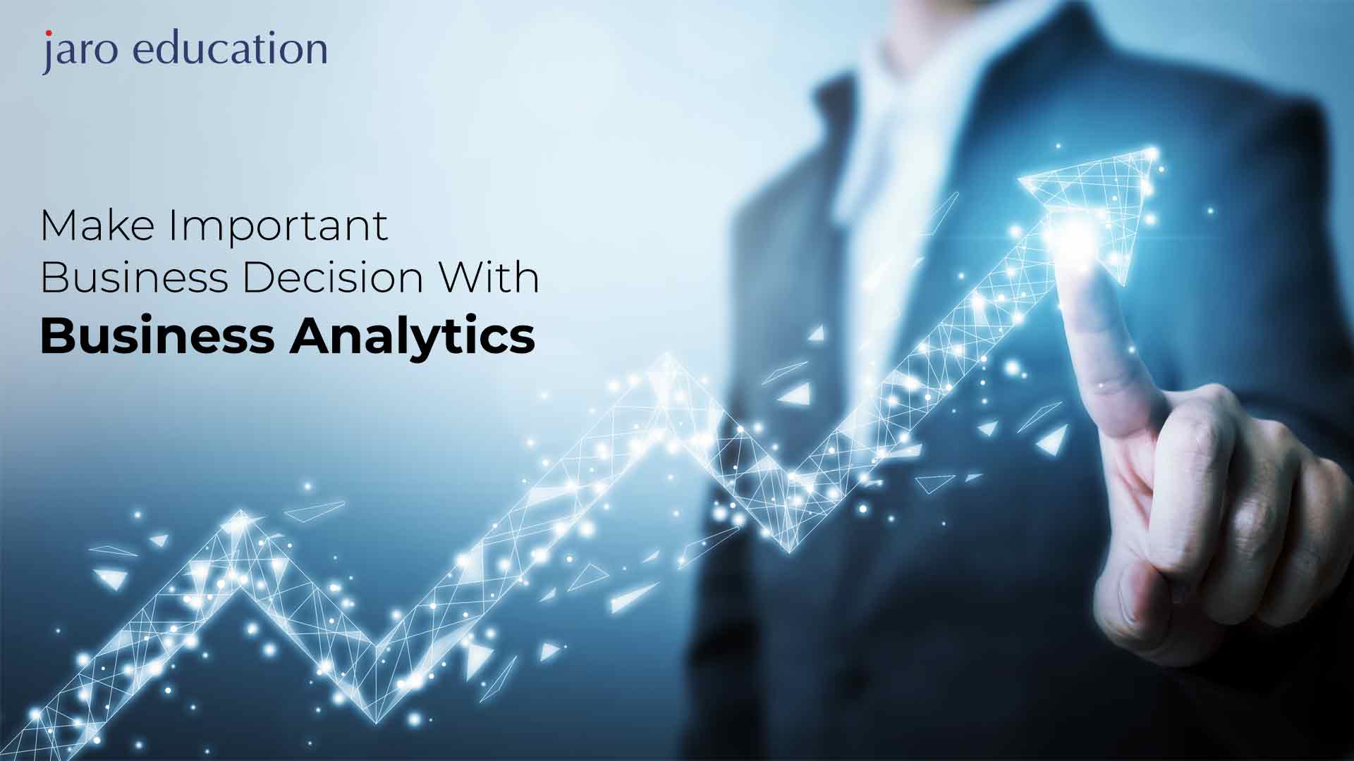 Make Important Business Decision with Business Analytics Blog