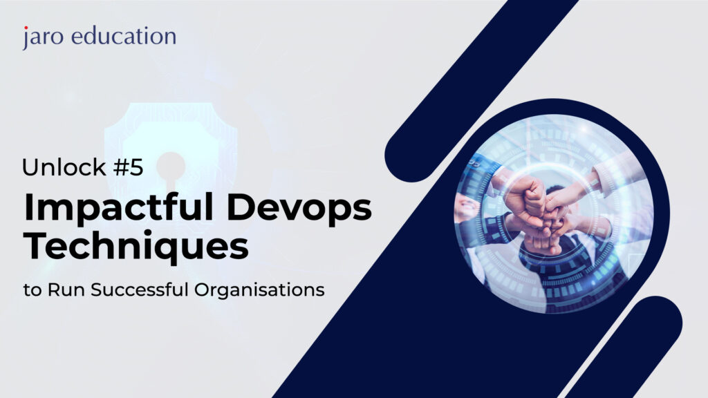 Unlock #5 Impactful DevOps Techniques to Run Successful Organisations Blog