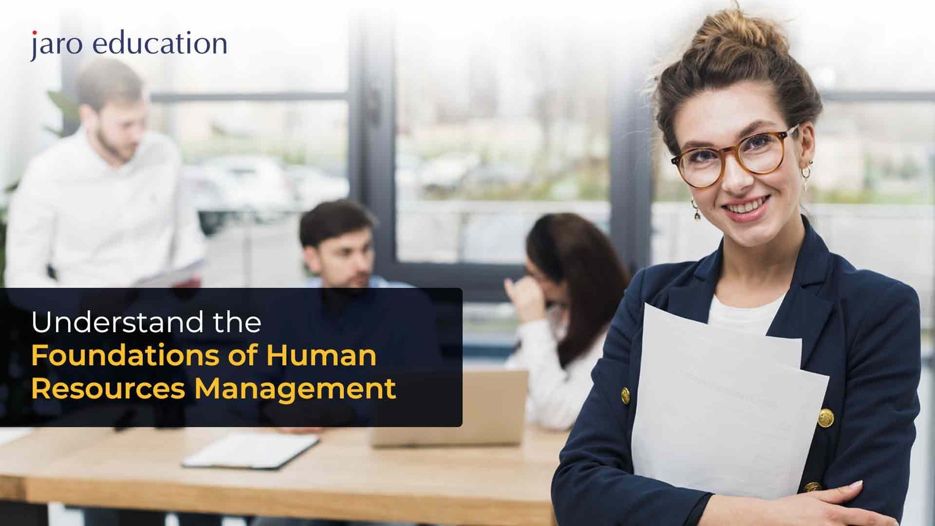 Understand the Foundations of Human Resources Management
