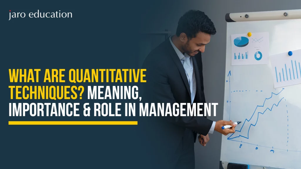 What Are Quantitative Techniques Meaning, Importance & Role in Management