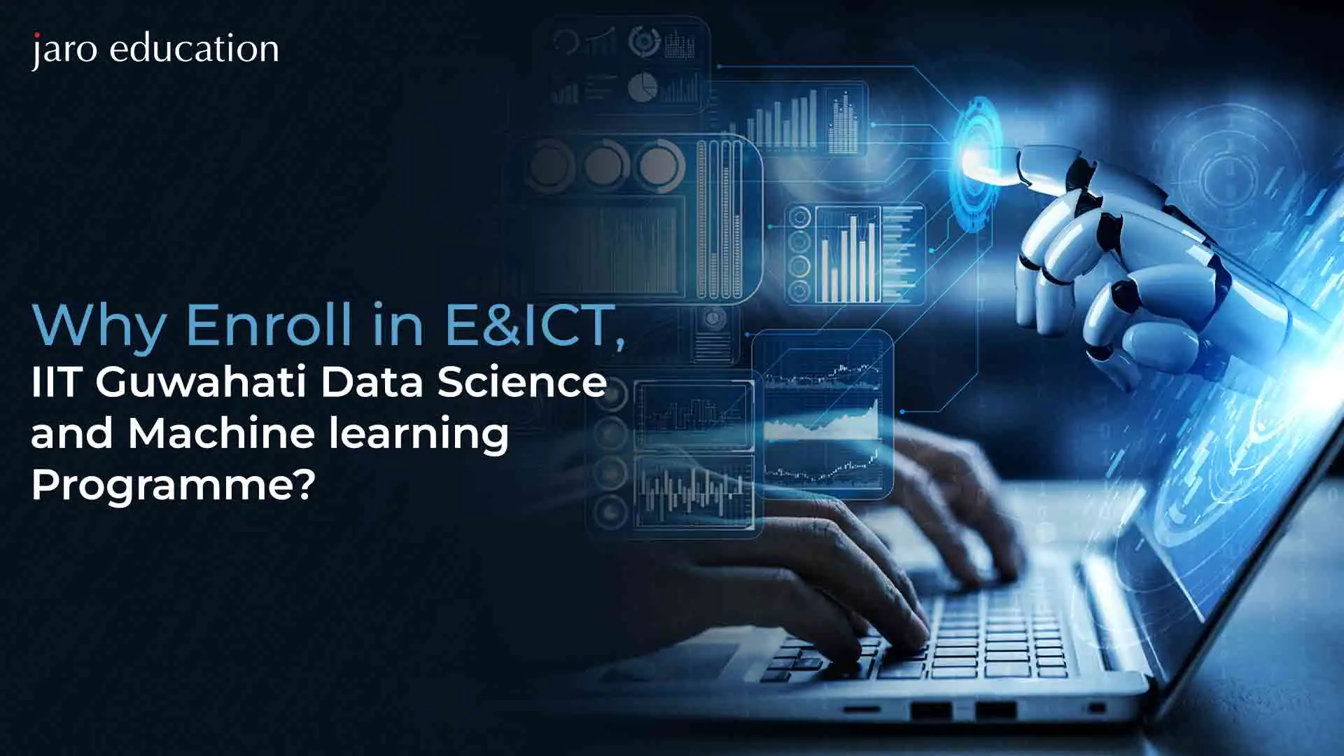 Why-Enrol-In-The-E&ICT,-IIT-Guwahati-Data-Science-And-Machine-learning-Programme