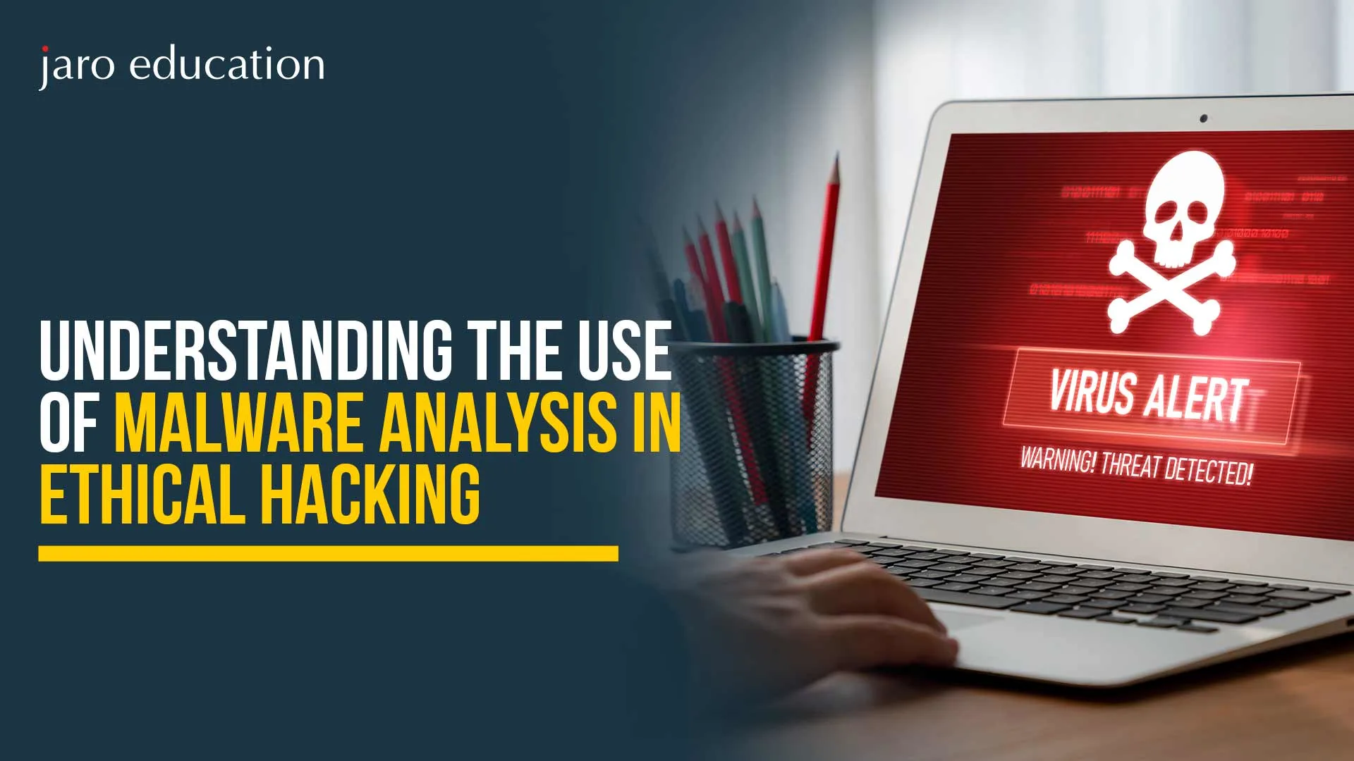 Understanding the use of Malware Analysis in Ethical Hacking