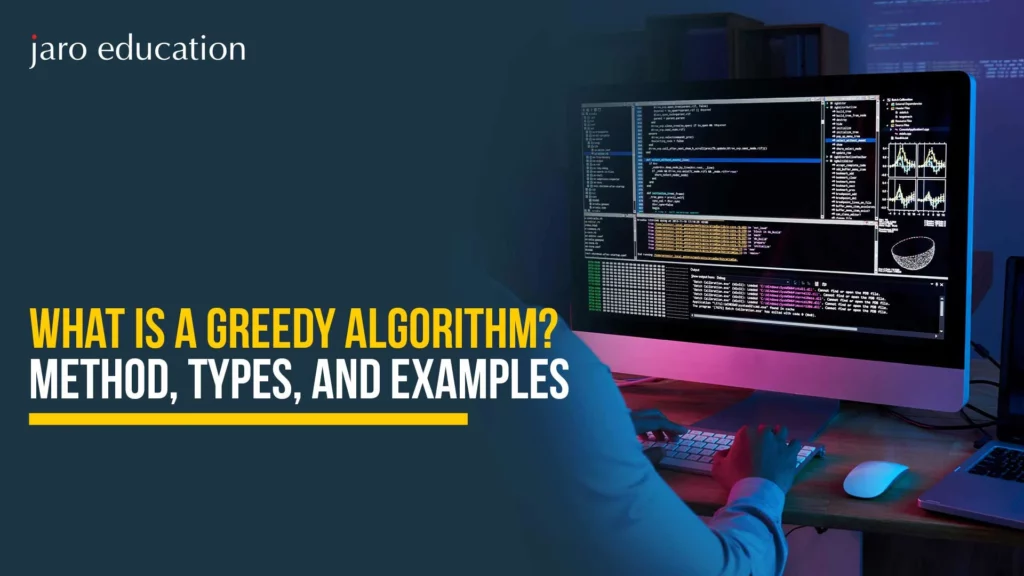 What is a Greedy Algorithm? Method, Types, and Examples