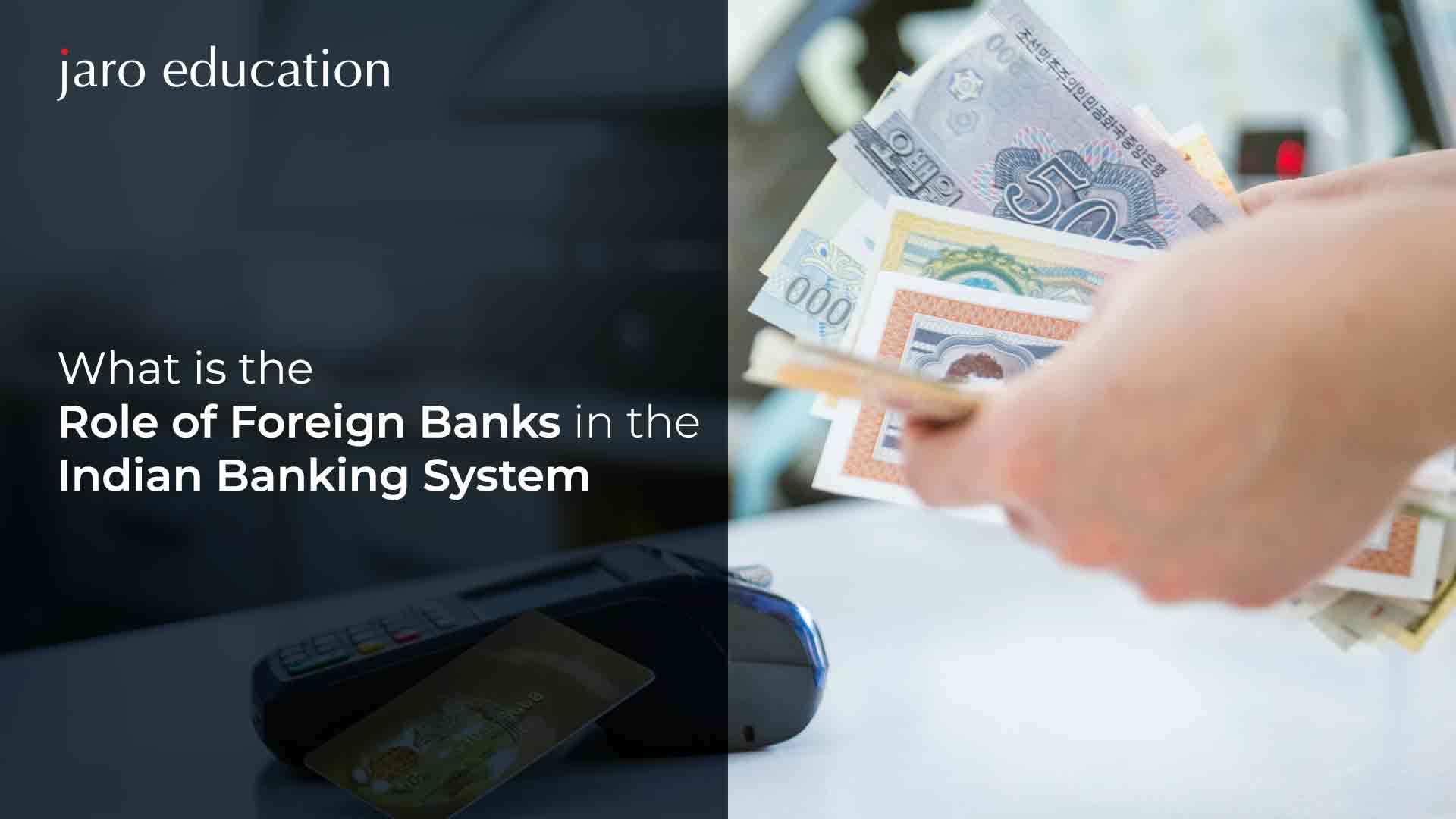 What Is The Role Of Foreign Banks In The Indian Banking System Jaro