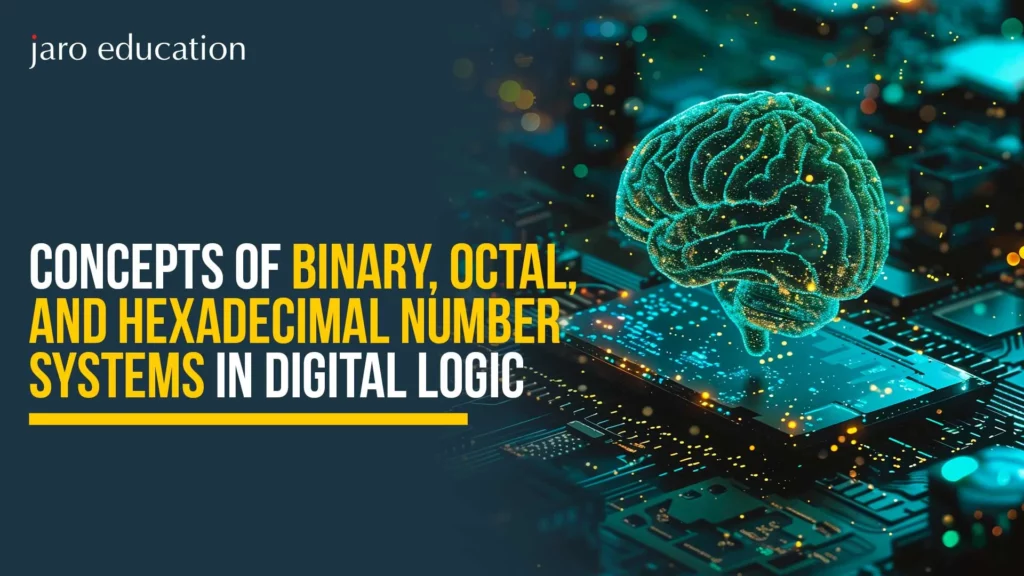 Concepts-of-Binary,-Octal,-and-Hexadecimal-Number-Systems-in-Digital-Logic