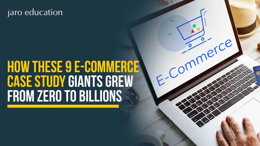 How-These-9-E-Commerce-Case-Study-Giants-Grew-From-Zero-to-Billions