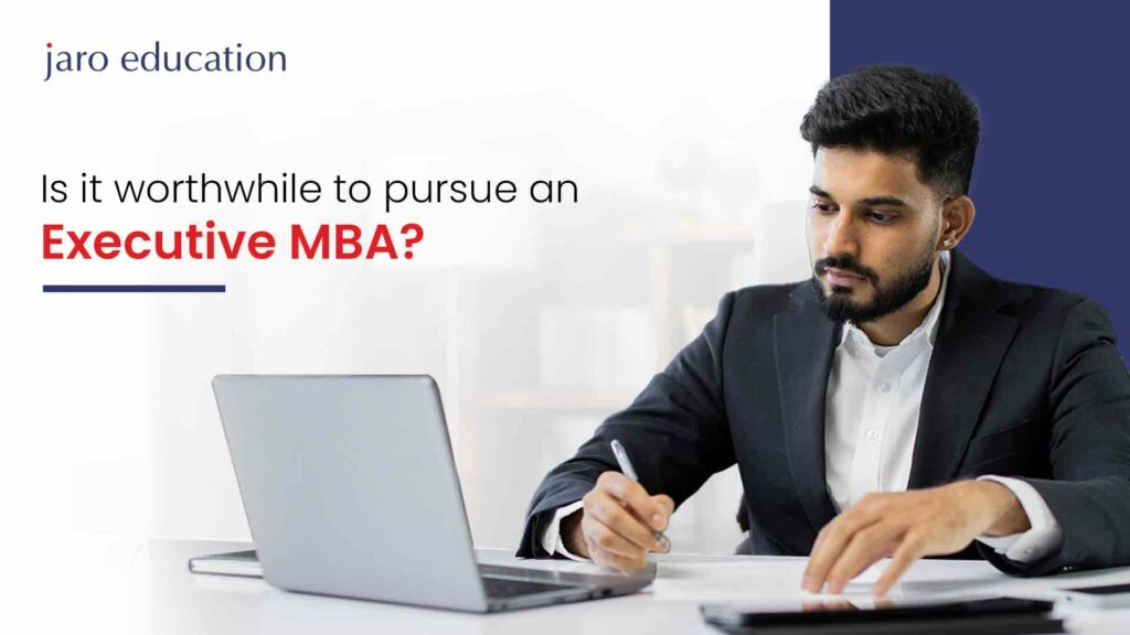 Is-it-worthwhile-to-pursue-an-Executive-MBA