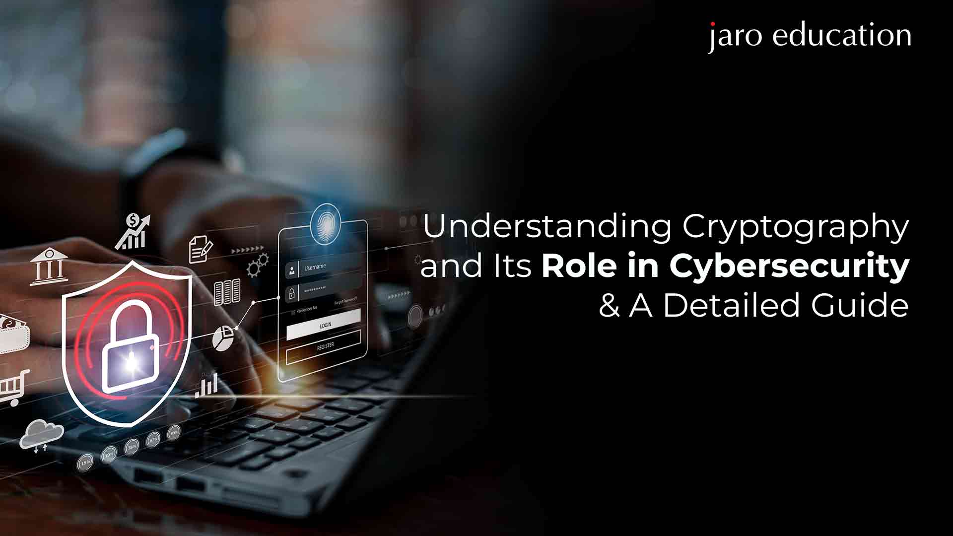 Understanding-Cryptography-and-Its-Role-in-Cybersecurity--A-Detailed-Guide