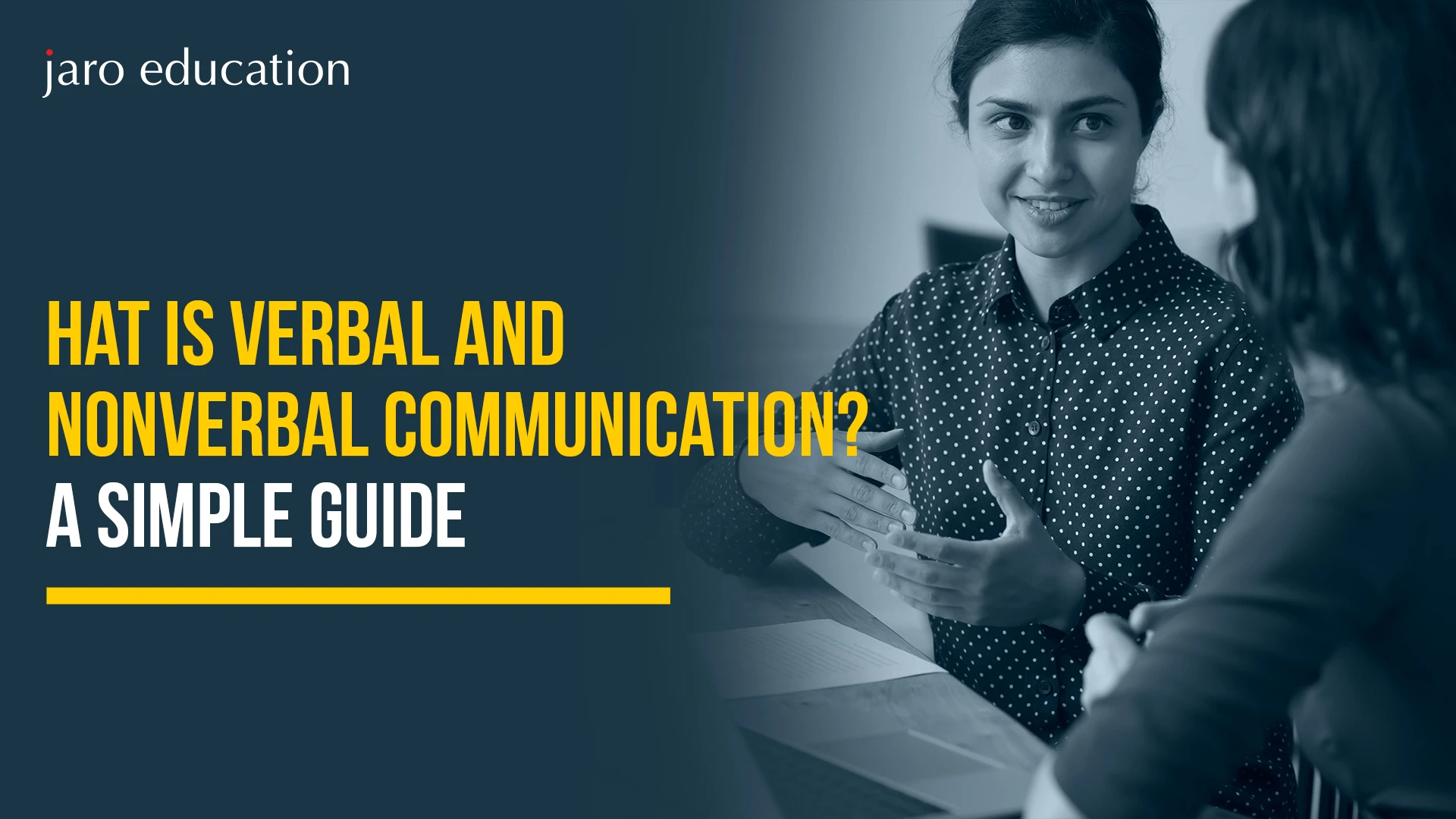 hat Is Verbal and Nonverbal Communication A Simple Guide