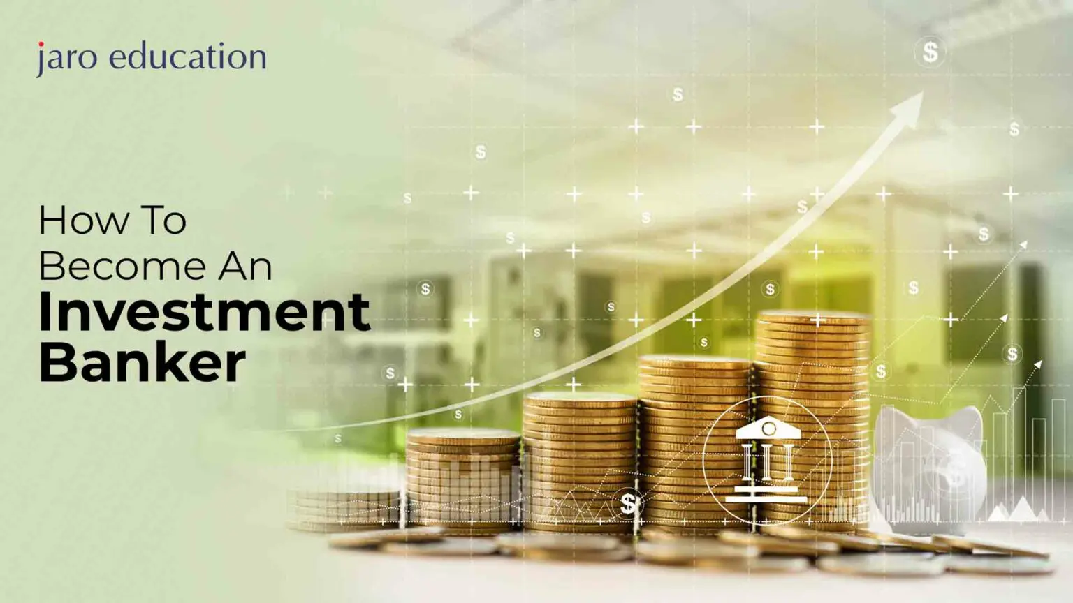 Top 10 Investment Banking Companies Jaro Education