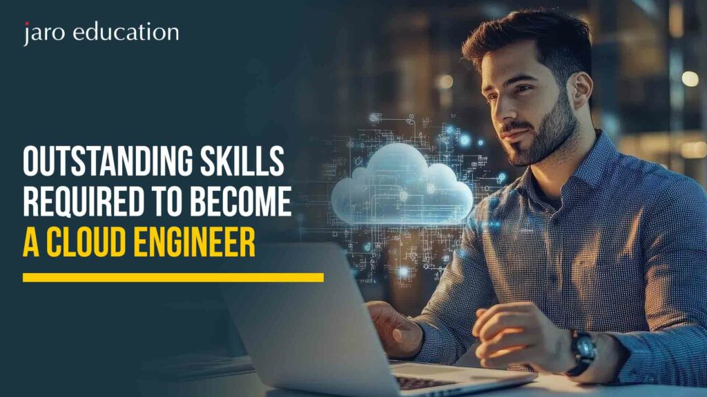 Outstanding-Skills-Required-To-Become-A-Cloud-Engineer