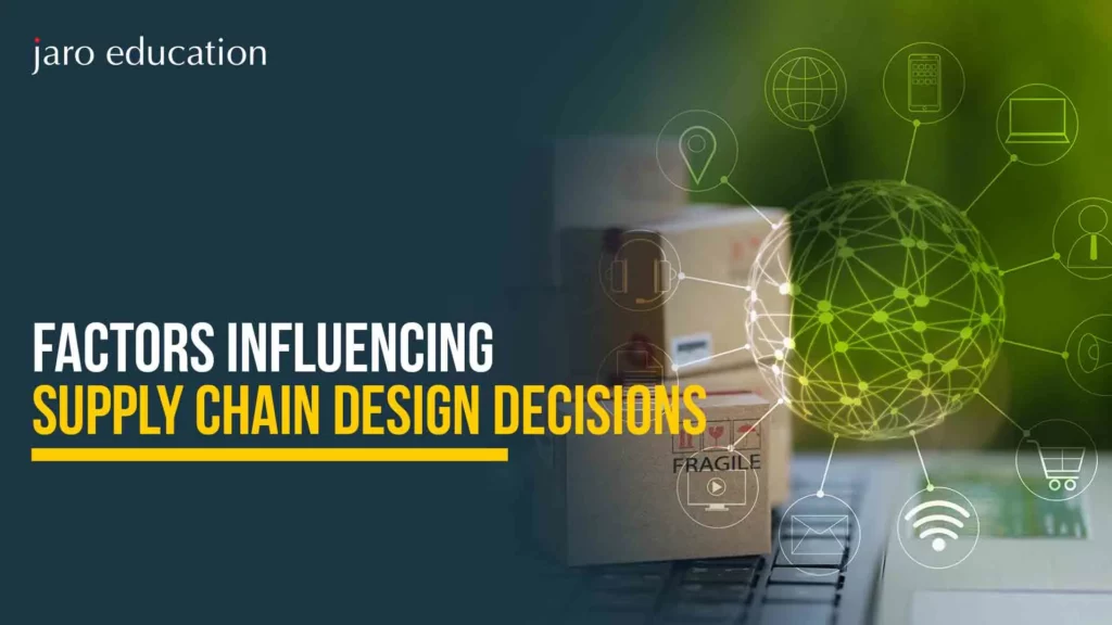 Factors-Influencing-Supply-Chain-Design-Decisions