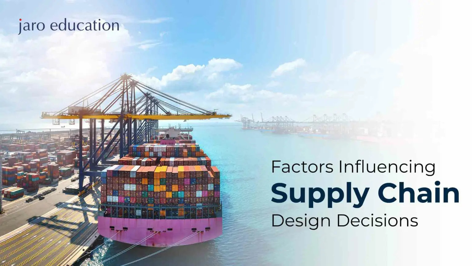 Factors Influencing Supply Chain Design Decisions