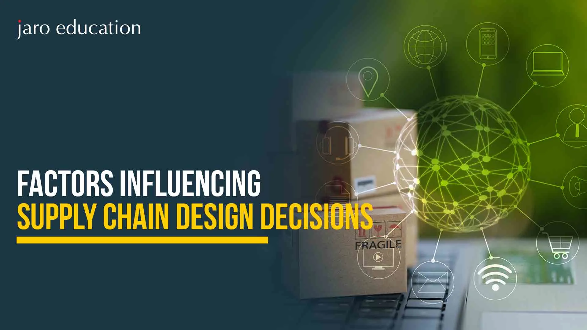 Factors-Influencing-Supply-Chain-Design-Decisions