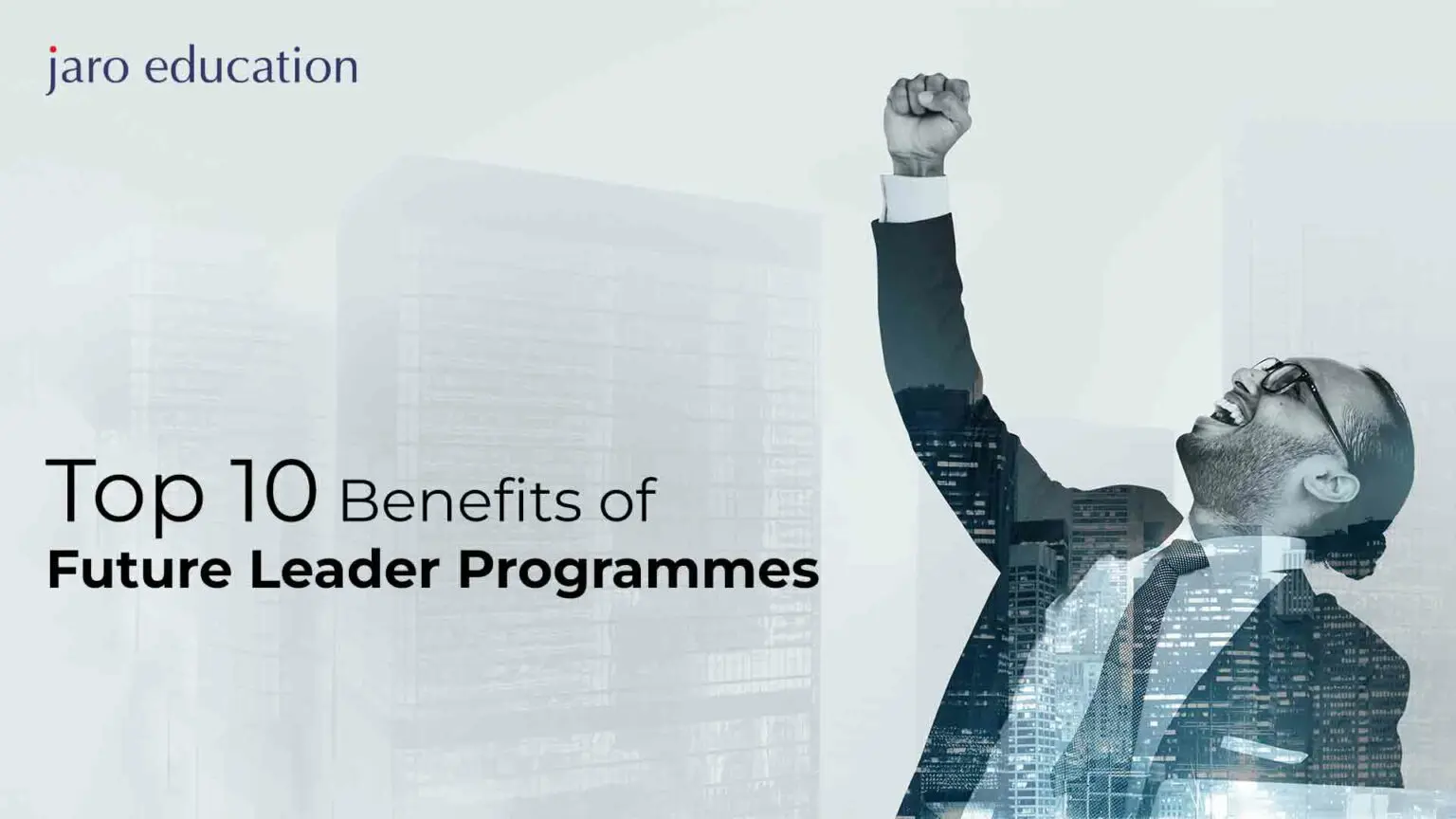 Top 10 Benefits of Future Leader Programmes