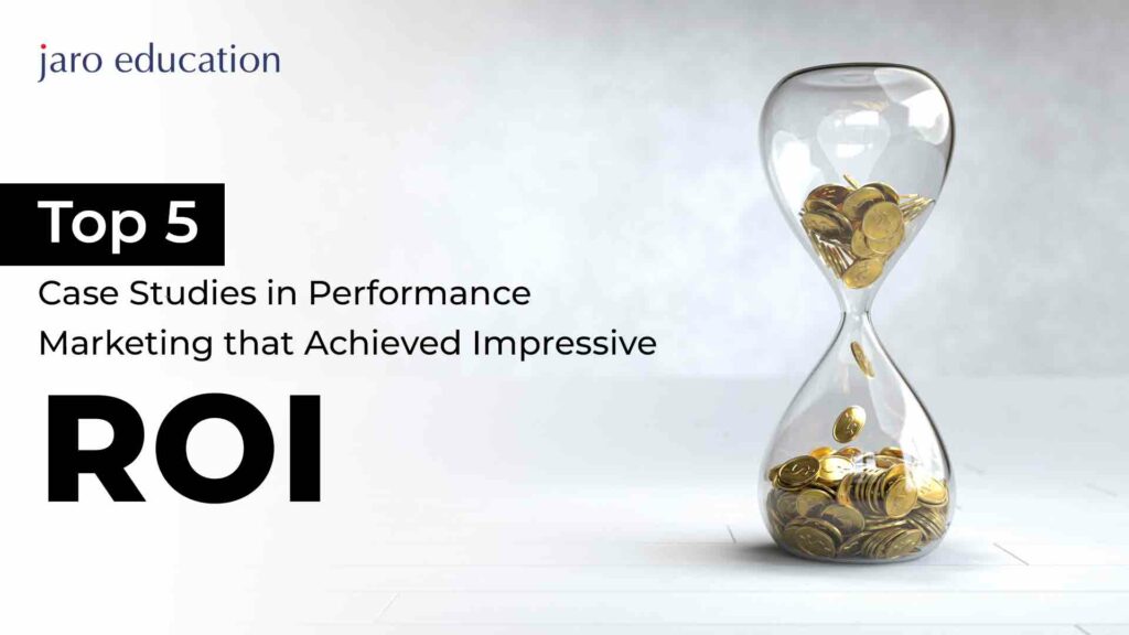 Top-5-Case-Studies-in-Performance-Marketing-that-Achieved-Impressive-ROI