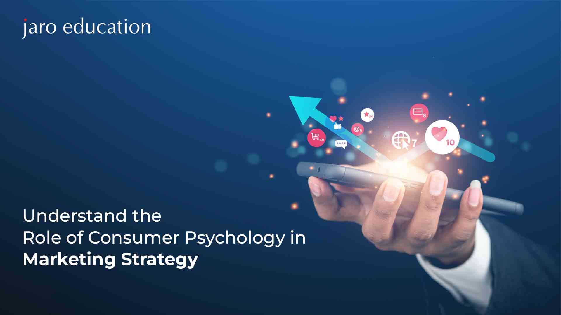Understand-the-role-of-consumer-psychology-in-marketing-strategy