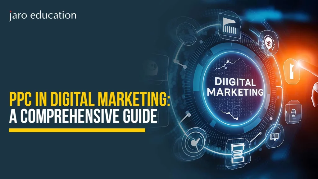 PPC in Digital Marketing: A Comprehensive Guide