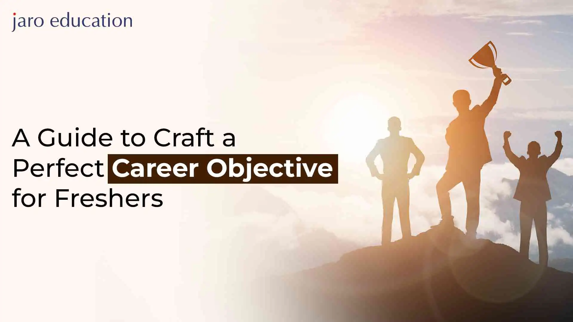 A-Guide-to-Craft-a-Perfect-Career-Objective-for-Freshers
