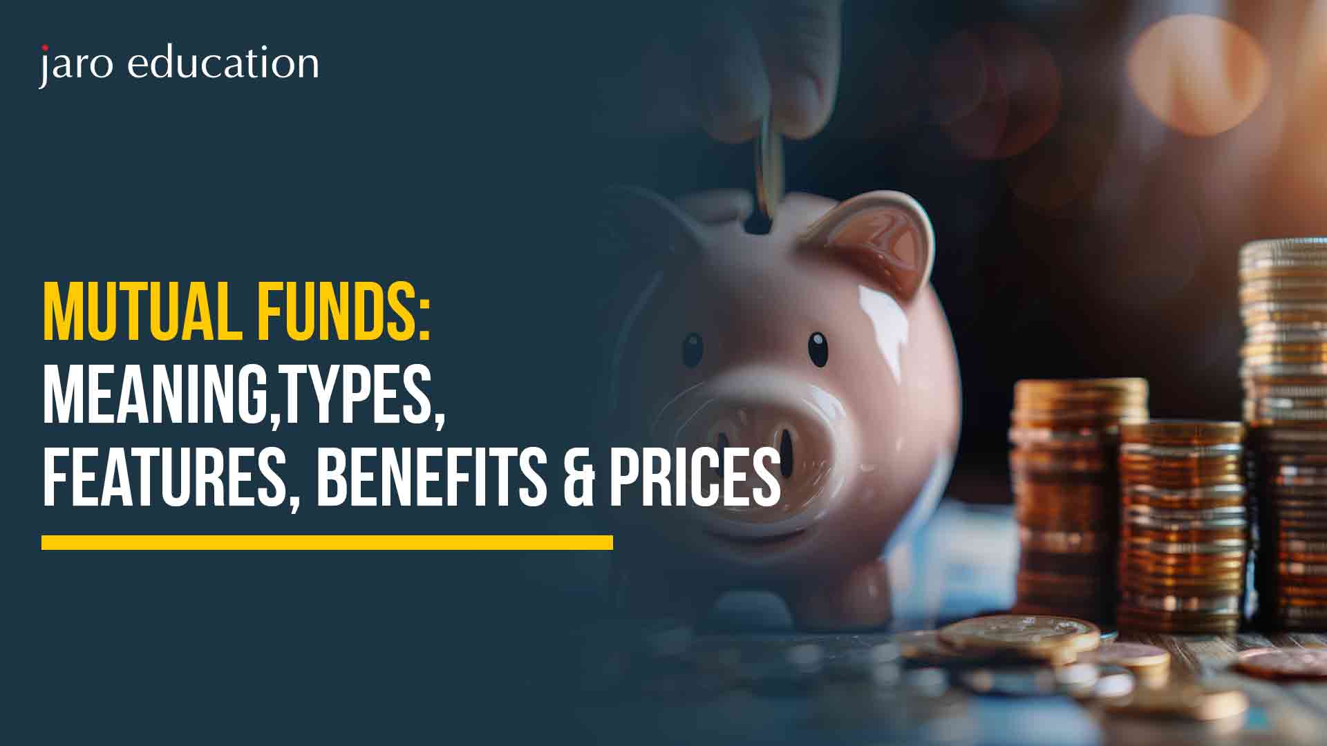 Mutual-Funds-Meaning,-Types,-Features,-Benefits-&-Prices