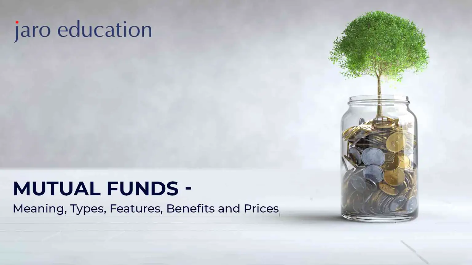 Mutual Funds Meaning,Types, Features,Benefits and Prices