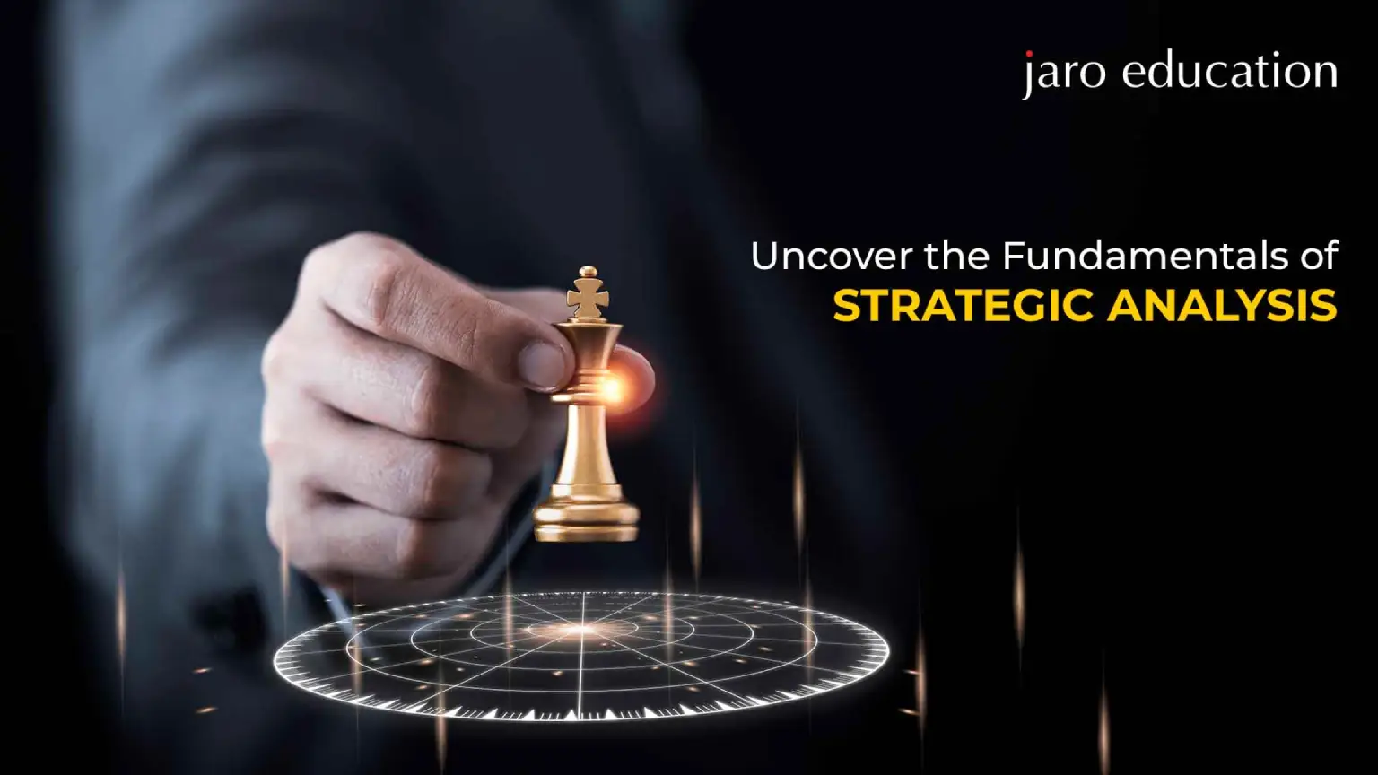 Uncover the Fundamentals ofStrategic Analysis