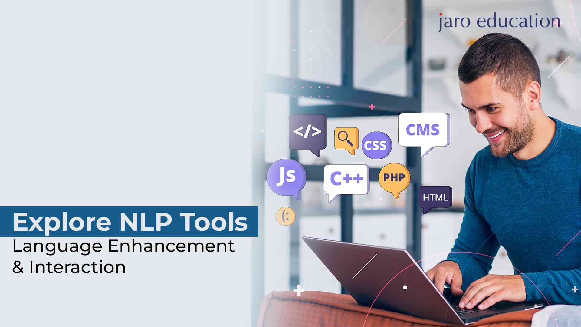 Explore NLP Tools Language Enhancement & Interaction