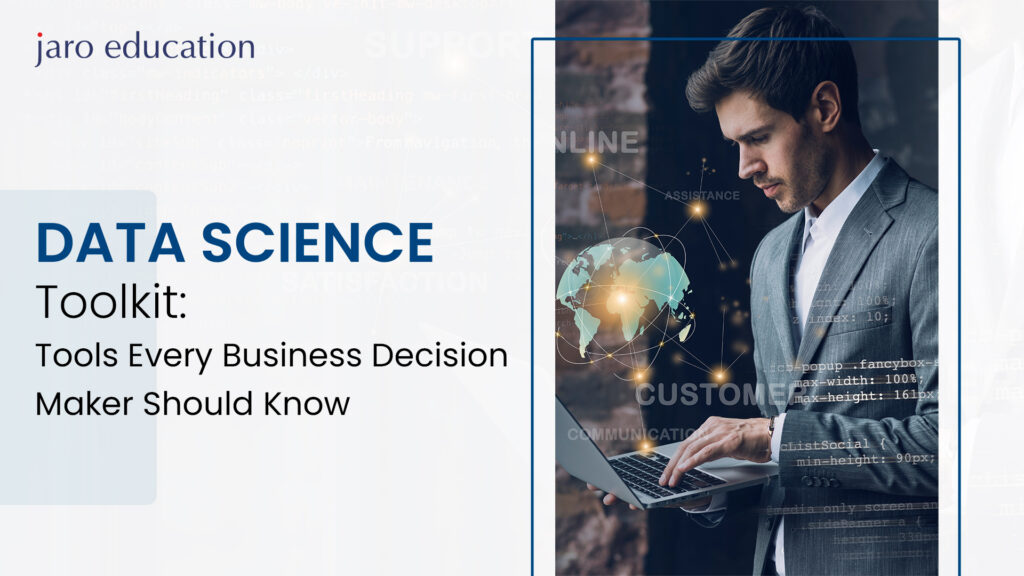 The Data Science Toolkit Tools Every Business Decision Maker Should Know