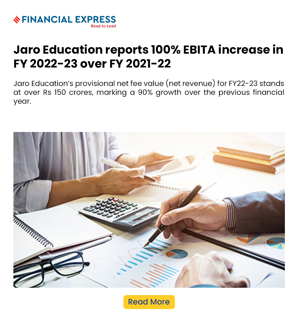 Jaro Education reports 100� EBITA increase in FY 2022-23 over FY 2021-22...
