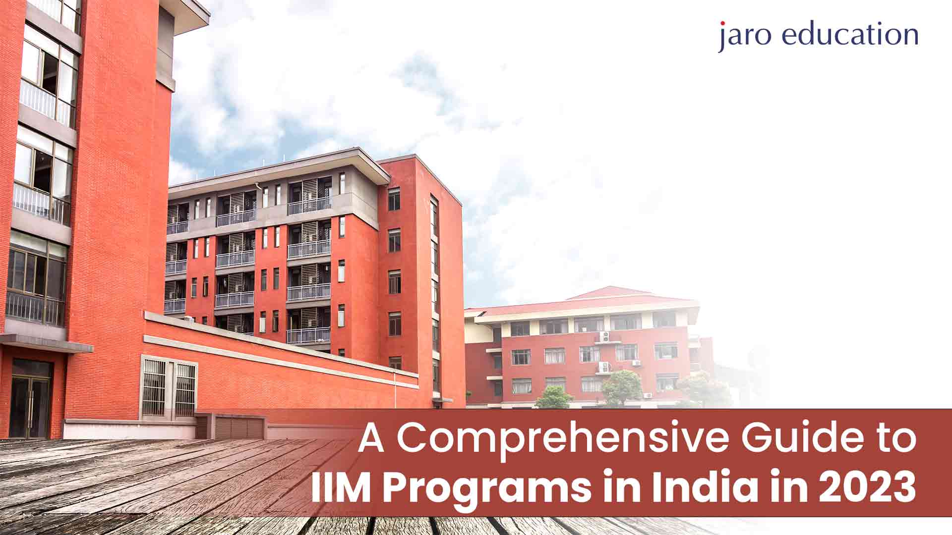 A Comprehensive Guide To IIM Programs In India In 2023