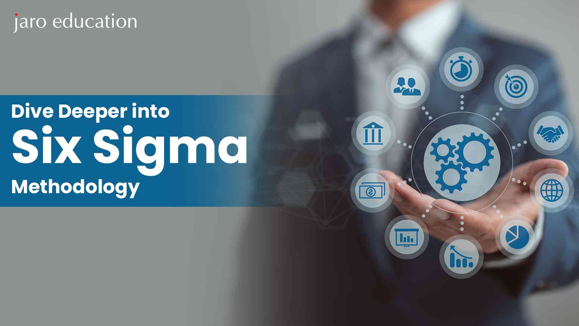 Dive Deeper Into Six Sigma Methodology