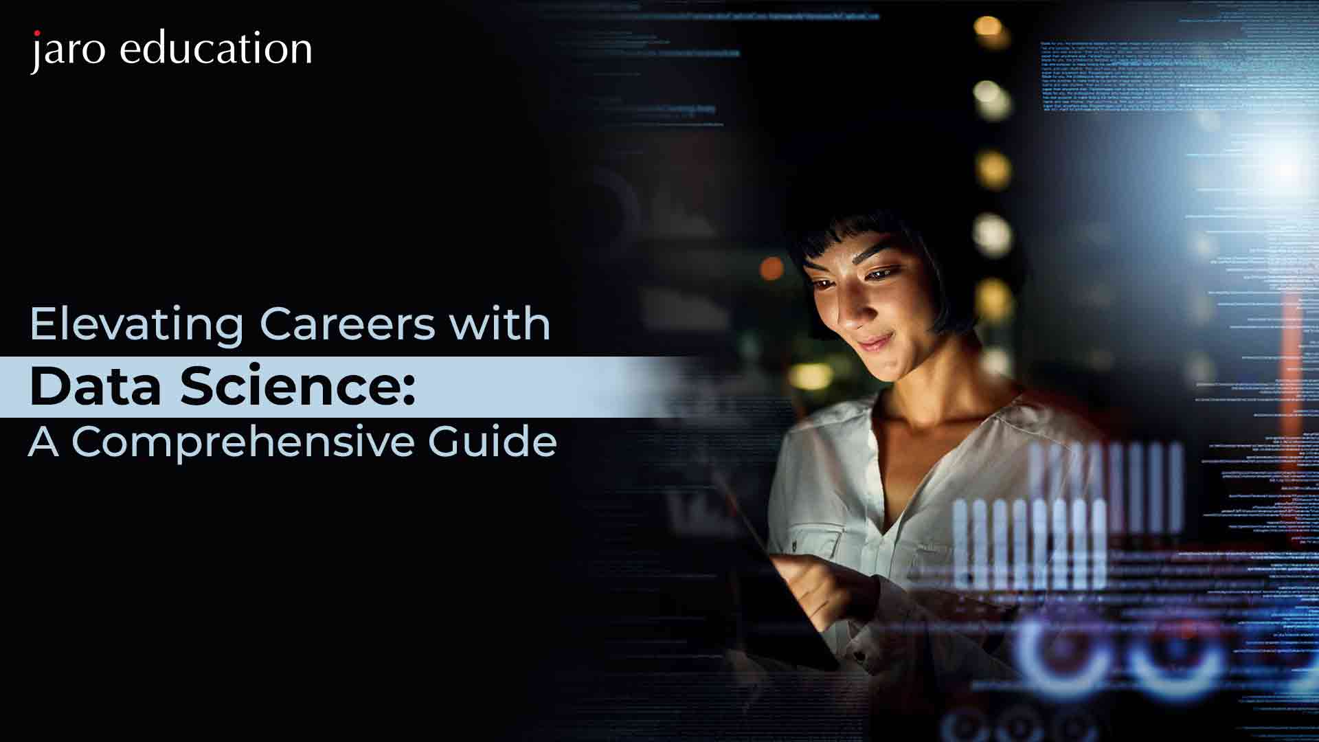 Elevating Careers With Data Science A Comprehensive Guide