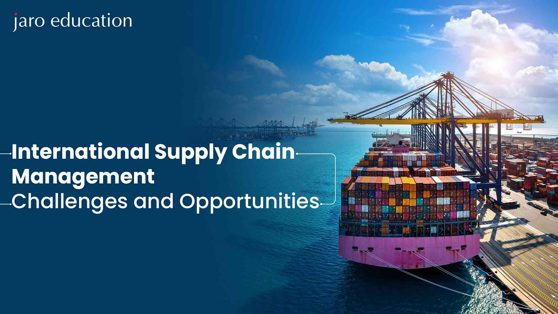 International Supply Chain Management Challenges And Opportunities