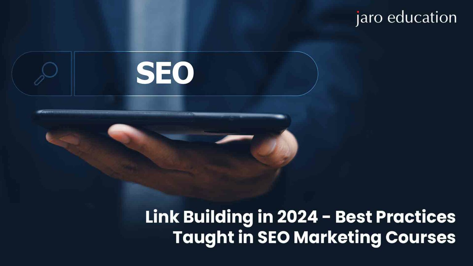 Link Building in 2024: Best Practices Taught in SEO Marketing Courses