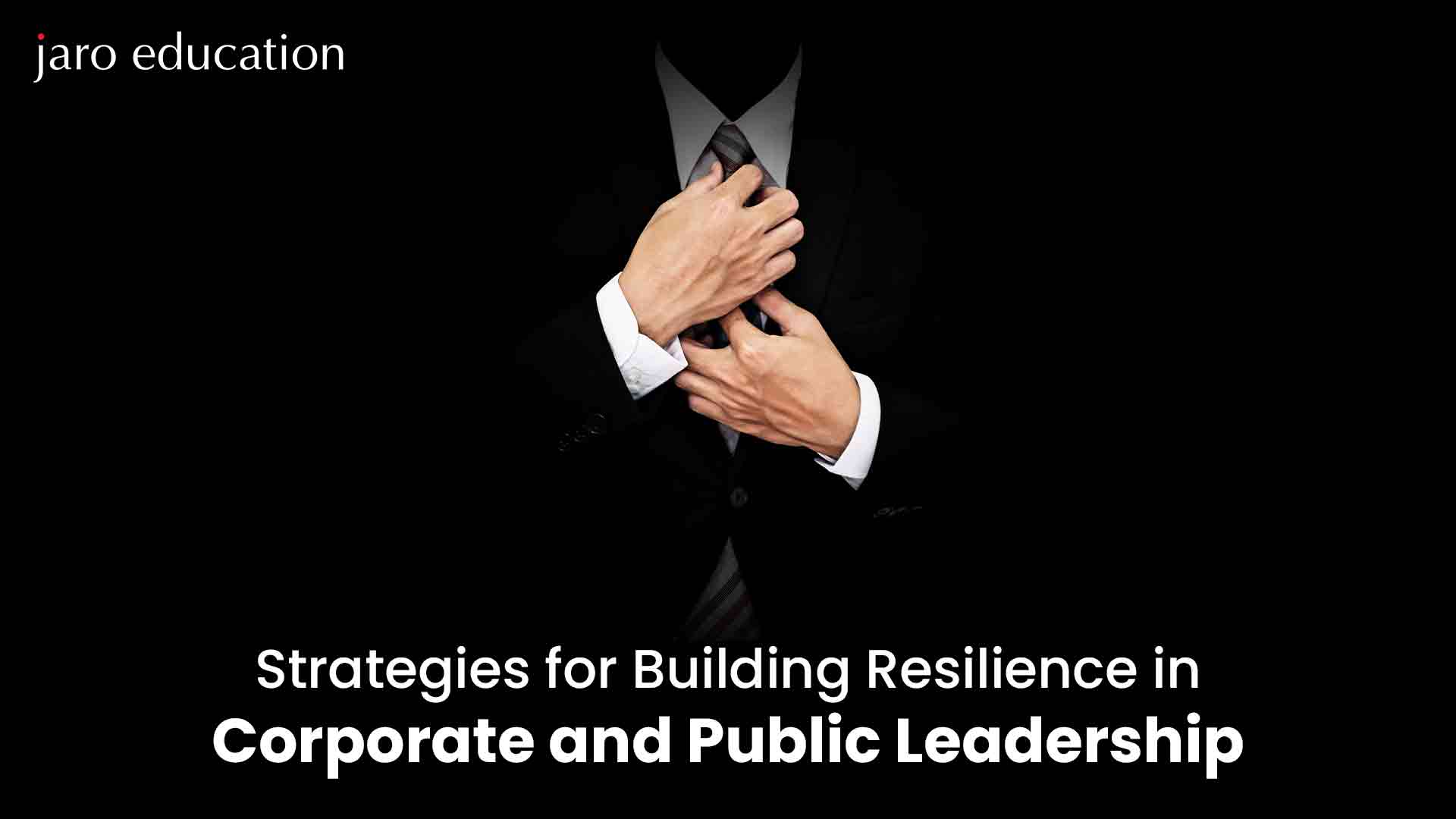 Strategies-for-Building-Resilience-in-Corporate-and-Public-Leadership