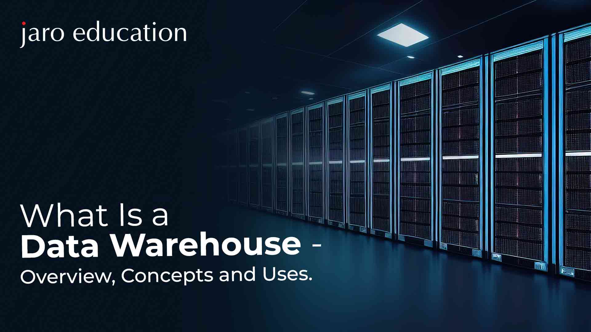What Is A Data Warehouse Overview, Concepts And Uses