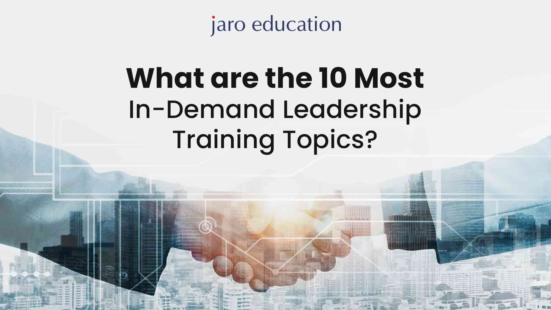 What Are The 10 Most In Demand Leadership Training Topics