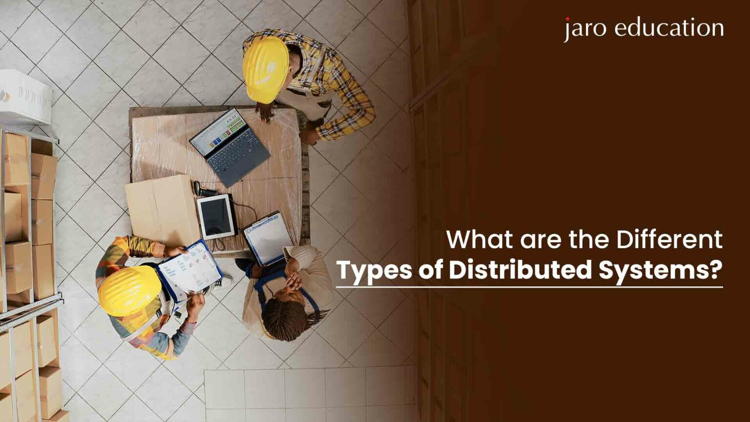 Different Types of Distributed Systems | Jaro Education