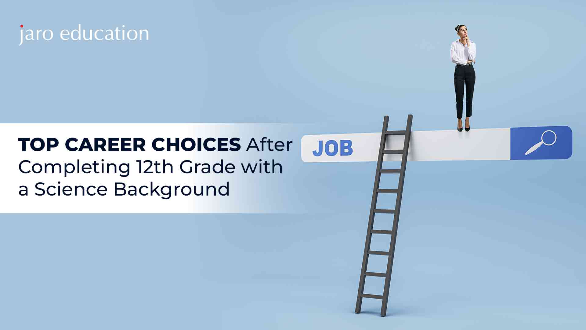 Top Career Choices After Completing 12th Grade with a Science Background