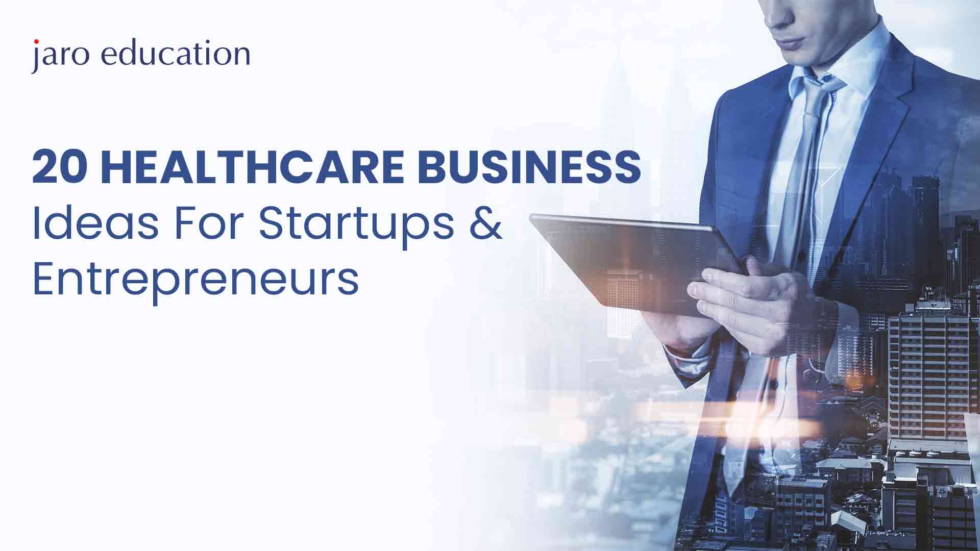 20 Healthcare Business Ideas For Startups & Entrepreneurs