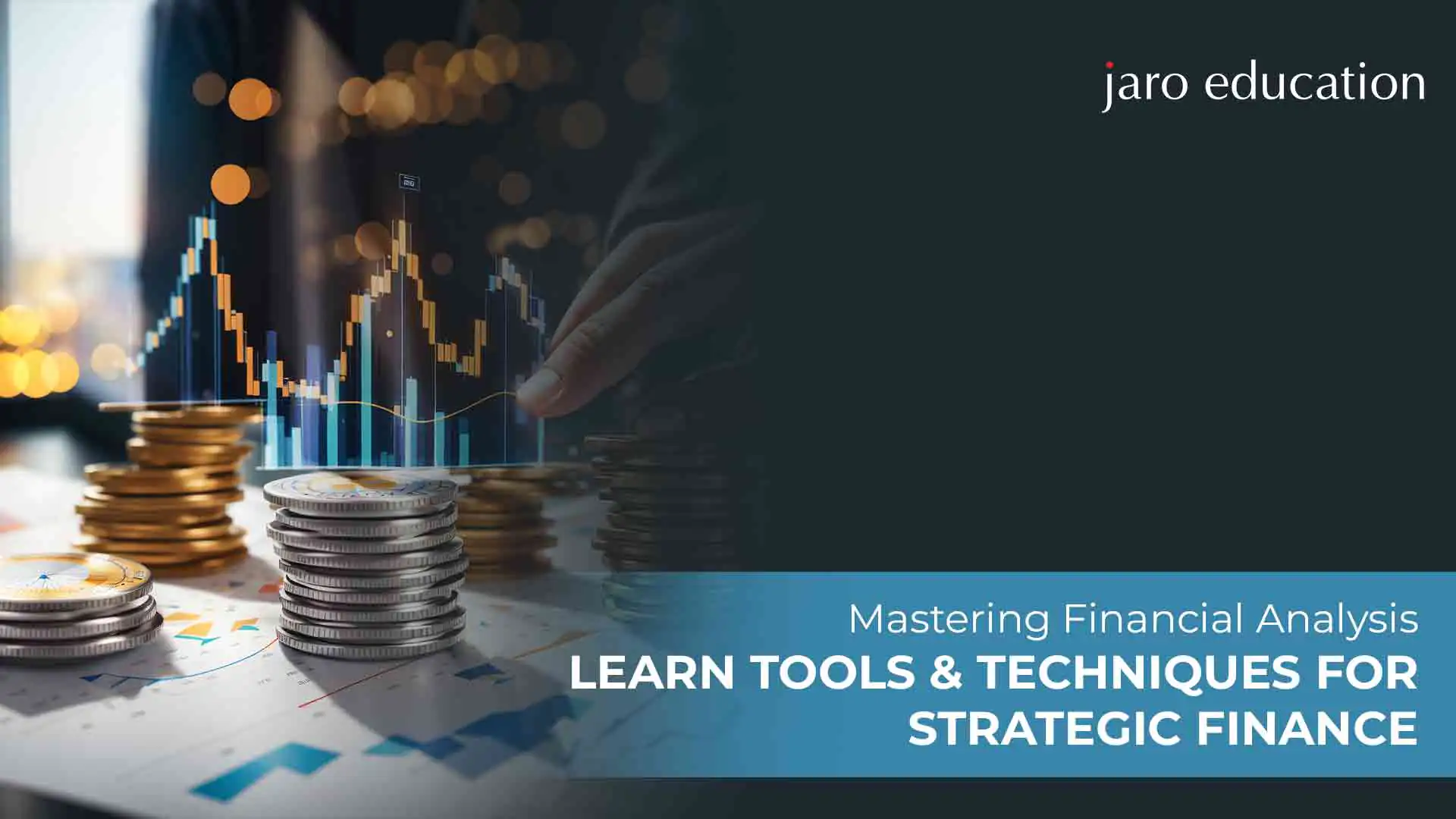 Mastering Financial Analysis Learn Tools & Techniques for Strategic Finance