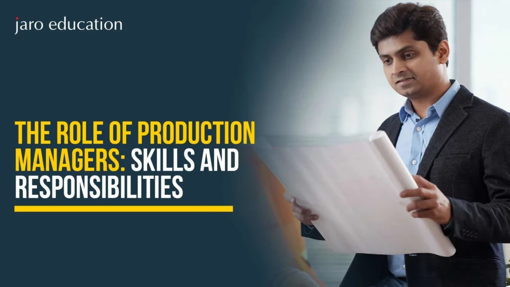 The Role of Production Managers: Skills and Responsibilities