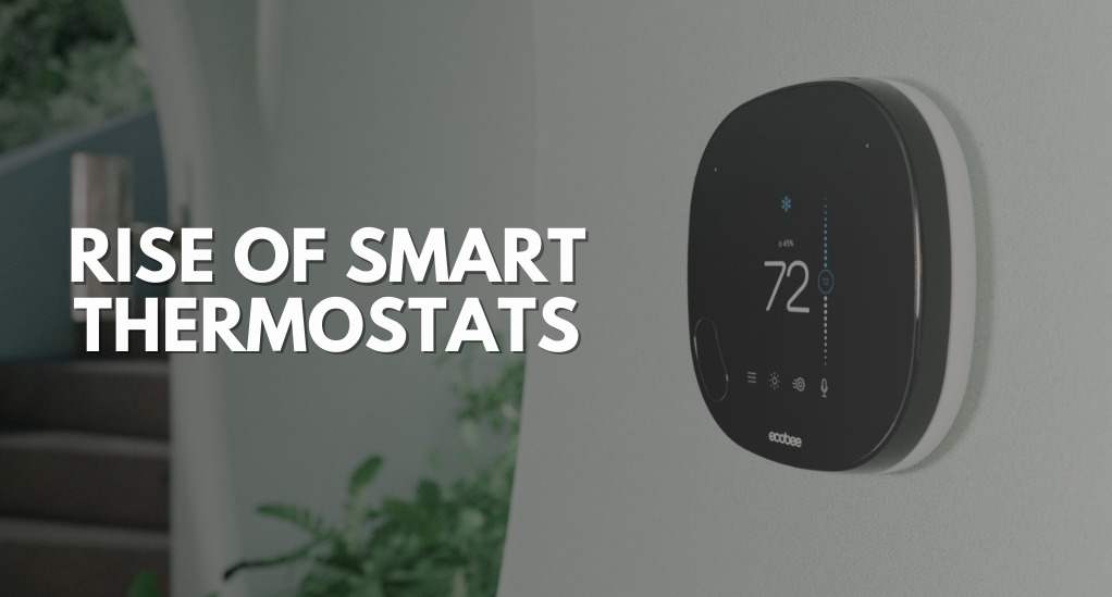 Smart thermostats
