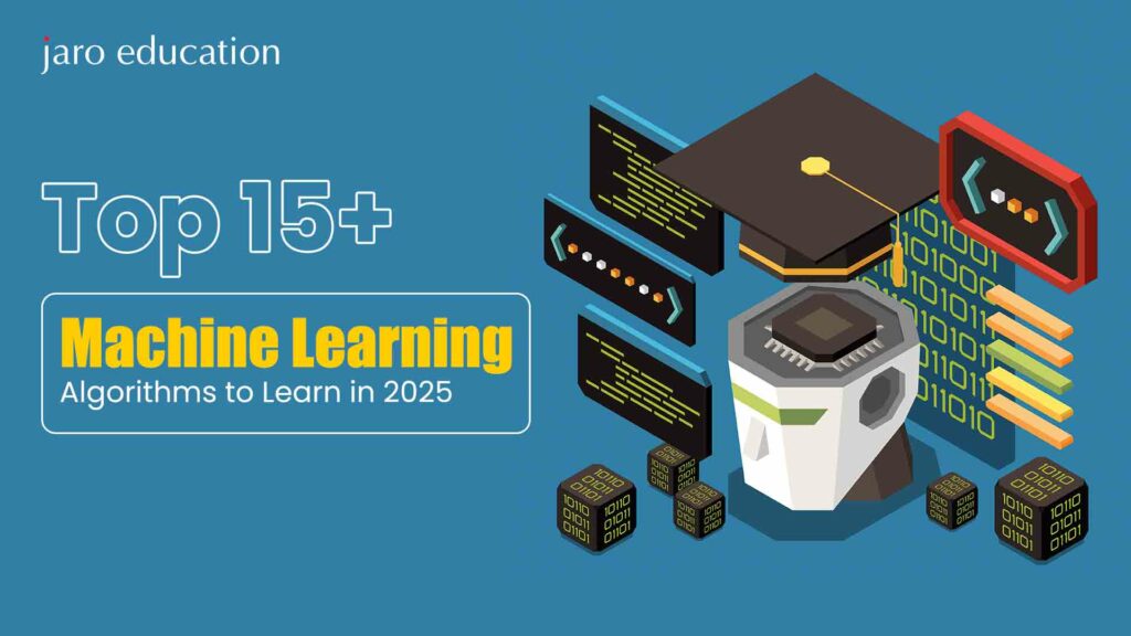 Top-15+-Machine-Learning-Algorithms-to-Learn-in-2025