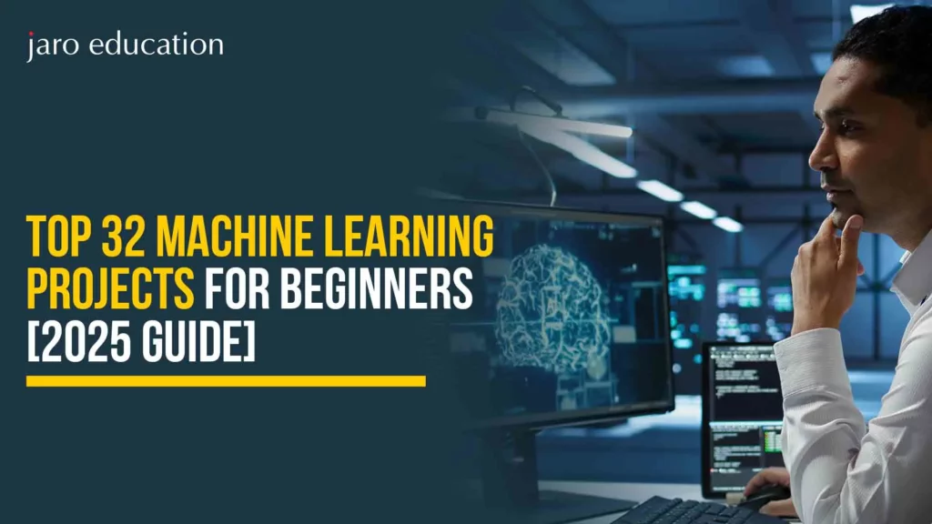 Top-32-Machine-Learning-Projects-for-Beginners-[2025-Guide]